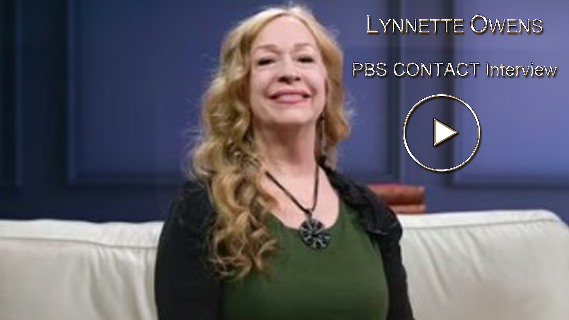 PBS TV CONTACT interview with Lynnette Owens and Mary Dixon